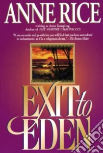 Exit to Eden libro in lingua di Rice Anne