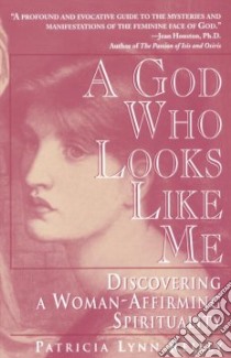 God Who Looks Like Me libro in lingua di Reilly Patricia Lyn
