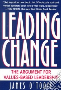 Leading Change libro in lingua di O'Toole James