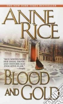 Blood and Gold libro in lingua di Rice Anne