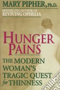 Hunger Pains libro in lingua di Pipher Mary Bray