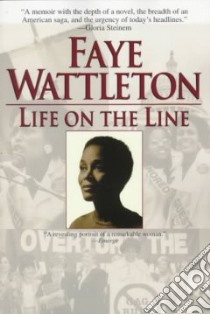 Life on the Line libro in lingua di Wattleton Faye