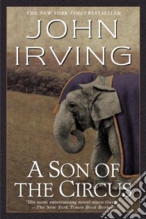 A Son of the Circus libro in lingua di Irving John