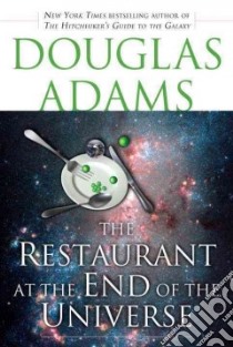 The Restaurant at the End of the Universe libro in lingua di Adams Douglas