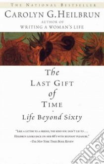 The Last Gift of Time libro in lingua di Heilbrun Carolyn G.