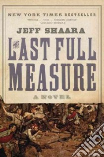 The Last Full Measure libro in lingua di Shaara Jeff