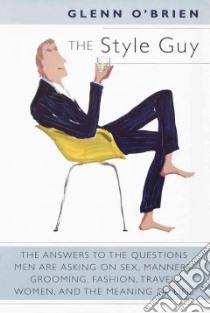 The Style Guy libro in lingua di O'Brien Glenn