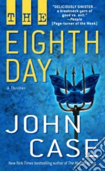 The Eighth Day libro in lingua di Case John