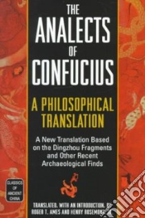 The Analects of Confucius libro in lingua di Confucius, Rosemont Henry (TRN), Ames Roger T. (TRN)