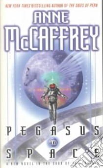 Pegasus in Space libro in lingua di McCaffrey Anne