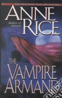 The Vampire Armand libro in lingua di Rice Anne