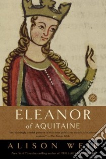 Eleanor of Aquitaine libro in lingua di Weir Alison