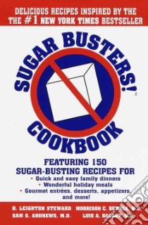 Sugar Busters! libro in lingua di Steward H. Leighton, Bethea Morrison, Andrews Sam, Balart Luis