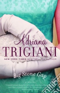Big Stone Gap libro in lingua di Trigiani Adriana