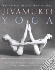 Jivamukti Yoga libro in lingua di Gannon Sharon, Life David