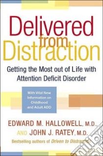 Delivered From Distraction libro in lingua di Hallowell Edward M., Ratey John J.