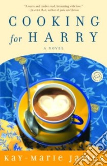 Cooking for Harry libro in lingua di James Kay-Marie