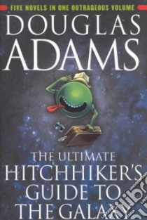 The Ultimate Hitchhiker's Guide to the Galaxy libro in lingua di Adams Douglas
