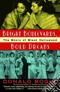 Bright Boulevards, Bold Dreams libro in lingua di Bogle Donald