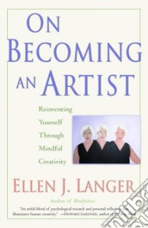 On Becoming An Artist libro in lingua di Langer Ellen J.