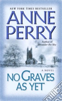 No Graves As Yet libro in lingua di Perry Anne
