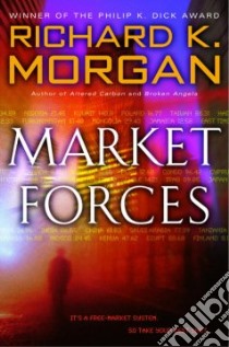 Market Forces libro in lingua di Morgan Richard K.