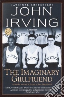 The Imaginary Girlfriend libro in lingua di Irving John