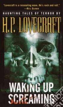 Waking Up Screaming libro in lingua di Lovecraft H. P.