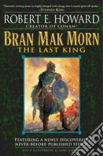 Bran Mak Morn libro in lingua di Howard Robert E., Gianni Gary