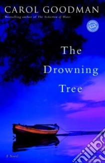 The Drowning Tree libro in lingua di Goodman Carol