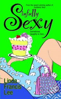 Sinfully Sexy libro in lingua di Lee Linda Francis
