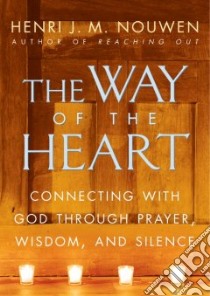 The Way of the Heart libro in lingua di Nouwen Henri J. M.