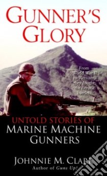Gunner's Glory libro in lingua di Clark Johnnie M.