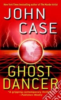 Ghost Dancer libro in lingua di Case John