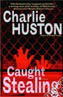 Caught Stealing libro in lingua di Huston Charlie