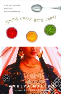 Serving Crazy With Curry libro in lingua di Malladi Amulya