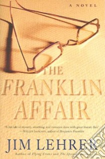 The Franklin Affair libro in lingua di Lehrer Jim