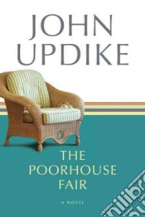 Poorhouse Fair libro in lingua di Updike John