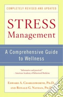 Stress Management libro in lingua di Charlesworth Edward A., Nathan Ronald G.