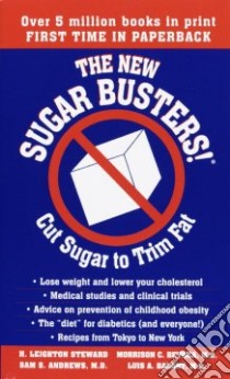 The New Sugar Busters libro in lingua di Steward H. Leighton, Bethea Morrison, Andrews Sam, Balart Luis