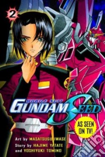 Mobile Suit Gundam Seed 2 libro in lingua di Iwase Masatsugu, Yatate Hajime, Tomino Yoshiyuki, Deangelis Jason
