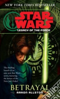 Star Wars Legacy of the Force libro in lingua di Allston Aaron