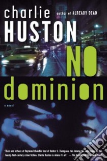 No Dominion libro in lingua di Huston Charlie