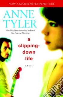 A Slipping-down Life libro in lingua di Tyler Anne