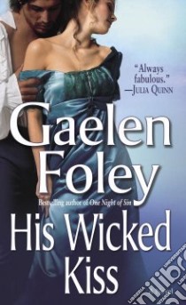 His Wicked Kiss libro in lingua di Foley Gaelen