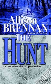 The Hunt libro in lingua di Brennan Allison