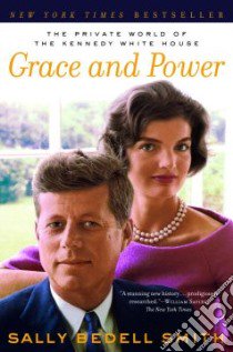 Grace And Power libro in lingua di Smith Sally Bedell