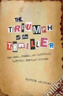 The Triumph of the Thriller libro in lingua di Anderson Patrick