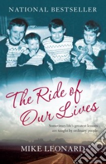 The Ride of Our Lives libro in lingua di Leonard Mike