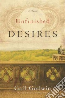 Unfinished Desires libro in lingua di Godwin Gail